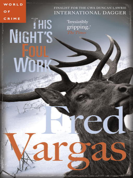 Title details for This Night's Foul Work by Fred Vargas - Available